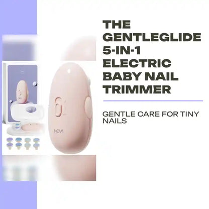 The GentleGlide 5-In-1 Electric Baby Nail Trimmer by@Outfy